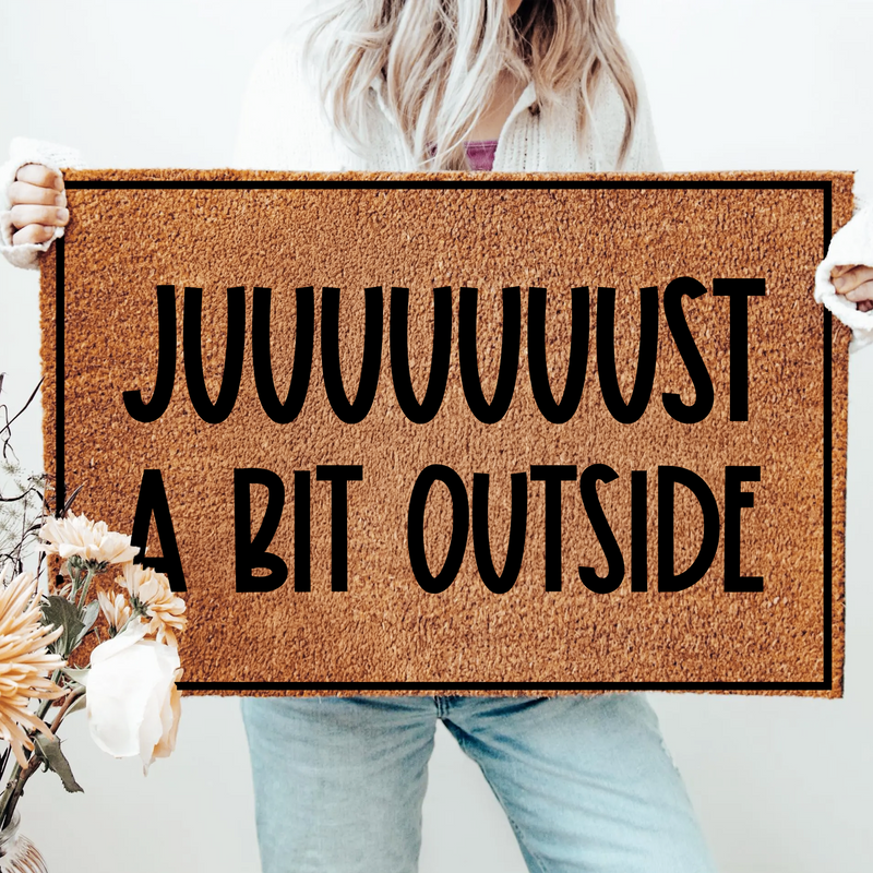 Juuuuust A Bit Outside Doormat | Funny Outdoor Rug For Sports Fans